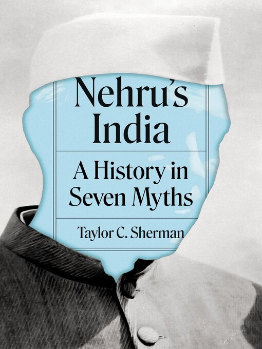 Title details for Nehru's India by Taylor C. Sherman - Wait list